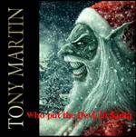 Tony Martin : Who Put the Devil in Santa